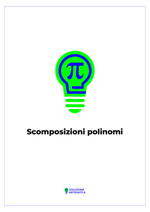 Scomposizioni polinomi 02