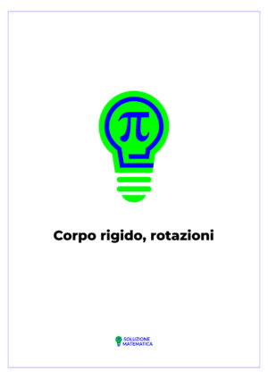 Corpo rigido, rotazioni