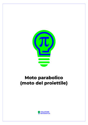 Moto parabolico (moto del proiettile) 02