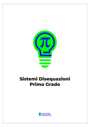 Sistemi disequazioni primo grado
