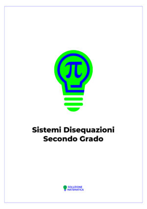 Sistemi disequazioni secondo grado 02